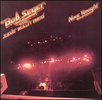 Bob Seger : Nine Tonight